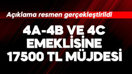4a-4b ve 4c emeklisine 17500 TL müjdesi! Resmen açıklandı