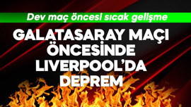 Galatasaray maçı öncesi Liverpool'da deprem! Dev maç öncesi sıcak gelişme