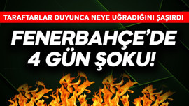 Fenerbahçe'ye 4 gün şoku! Taraftarlar duyunca neye uğradığını şaşırdı