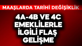 4A-4B ve 4C emeklilerle ilgili flaş gelişme! Maaşlarda tarihi değişiklik