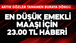 En düşük emekli maaşı için 23.000 TL haberi