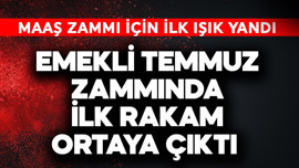 Emekli temmuz zammında ilk rakam ortaya çıktı