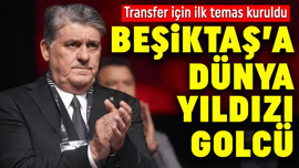 Beşiktaş'a dünya yıldızı golcü! Transfer için ilk temas kuruldu
