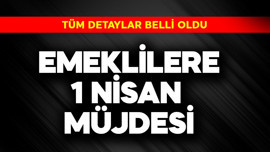 Emeklilere 1 Nisan müjdesi