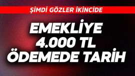 Emekliye 4.000 TL ödemede tarih