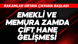 Emekli ve memura zamda çift hane gelişmesi
