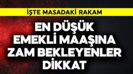 En düşük emekli maaşına zam bekleyenler dikkat! İşte masadaki rakam