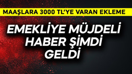 Emekliye müjdeli haber şimdi geldi! Maaşlara 3000 TL'ye varan ekleme