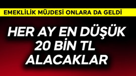 Emeklilik müjdesi geldi! Her ay en düşük 20 bin TL alacaklar