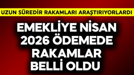 Emekliye Nisan 2026 ödemede rakamlar belli oldu