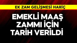 Emeklilere maaş zammı için tarih verildi