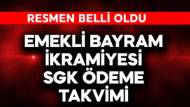 Emekli bayram ikramiyesi SGK ödeme takvimi belli oldu
