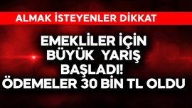 Emekliler için büyük yarış başladı! Ödemeler  30.000 TL’ye fırladı
