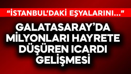 Galatasaray'da milyonları hayrete düşüren Icardi gelişmesi! "İstanbul'daki özel eşyalarını" diyerek açıkladı