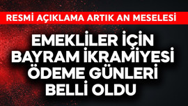 Emekliler için bayram ikramiyesi ödeme günleri belli oldu
