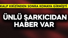 Kalp krizi geçirip komaya girmişti! Ünlü şarkıcıdan haber var