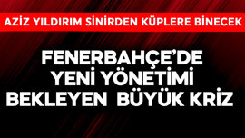 Fenerbahçe'de yeni yönetimi bekleyen büyük kriz! Aziz Yıldırım sinirden küplere binecek