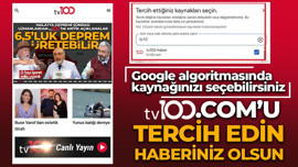 Google'da yeni dönem! tv100.com'u kaynaklarınıza ekleyin, algoritma değil sizin dediğiniz olsun