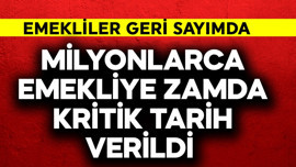 Milyonlarca emekliye zamda kritik tarih verildi