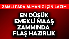 En düşük emekli maaş zammında flaş hazırlık