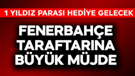 Fenerbahçe taraftarına büyük müjde! 1 yıldız oyuncunun parası hediye gelecek