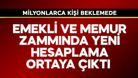 Emekli ve memur zammında yeni hesaplama ortaya çıktı