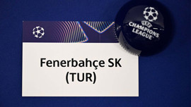 Fenerbahçe’nin Şampiyonlar Ligi 2.eleme turundaki rakibi belli oldu