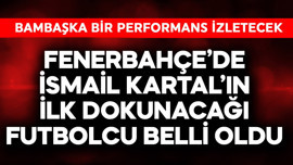 İsmail Kartal'ın Fenerbahçe'de ilk dokunacağı futbolcu belli oldu! Bambaşka bir performans izletecek