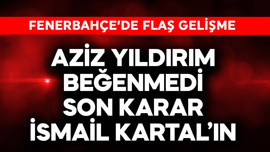 Fenerbahçe'de flaş gelişme! Aziz Yıldırım beğenmedi son karar İsmail Kartal'ın