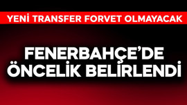 Fenerbahçe'de öncelik belirlendi! Yeni transfer forvet olmayacak