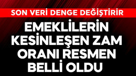 Emeklilerin kesinleşen zam oranı resmen belli oldu