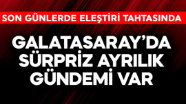 Galatasaray'da sürpriz ayrılık gündemi! Son günlerde eleştiri tahtasında
