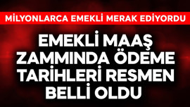 Emekli maaş zammında ödeme tarihleri resmen belli oldu!