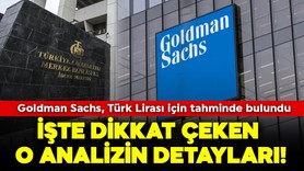 Goldman Sachs, Türk Lirası için tahminde bulundu! İşte dikkat çeken o analiz