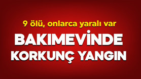 ABD’de bakımevinde yangın: 9 ölü, onlarca yaralı var