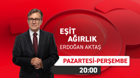 Erdoğan Aktaş ile Eşit Ağırlık