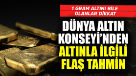 1 gram altını olanlar bile acilen baksın! Dünya Altın Konseyi'nden altınla ilgili flaş tahmin geldi
