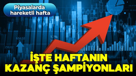 Piyasalarda hareketli hafta! İşte haftanın kazanç şampiyonları