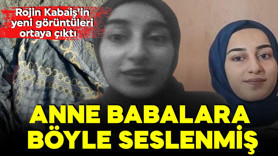 Rojin Kabaiş’in yeni görüntüleri ortaya çıktı! Anne babalara böyle seslenmiş! Anlattıkları yürek burktu