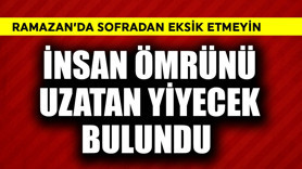 İnsanın ömrünü uzatan yiyecek bulundu! Ramazan'da sofradan eksik etmeyin