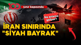 tv100 görüntüledi:  İran sınıra 'Siyah' sancak çekti