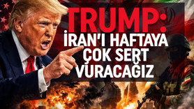 Trump'tan İran'a yeni tehdit: Önümüzdeki hafta İran'ı çok sert vuracağız