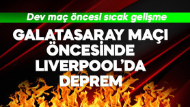 Galatasaray maçı öncesi Liverpool'da deprem! Dev maç öncesi sıcak gelişme