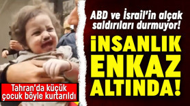 ABD ve İsrail çocuk, kadın, sivil demeden bombalıyor! Tahran'da enkazdan çıkartılan küçük çocuğun görüntüleri yürek burktu