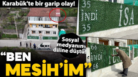 Karabük'te bir garip olay! ‘Ben Mesih'im’ dedi, duvarlara yazılar yazdı: Şikayet edilince sildi!