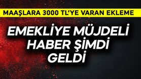 Emekliye müjdeli haber şimdi geldi! Maaşlara 3000 TL'ye varan ekleme