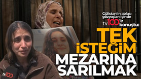 Gülistan Doku'nun ablası Aygül Doku tv100'e konuştu: Katillerin yakasını artık kimse bırakmaz