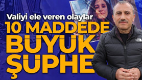 Gülistan Doku olayında dikkatleri valinin üzerine çeken 10 büyük şüphe!