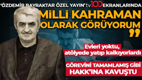"Özdemir Bayraktar Özel Yayın" tv100 ekranlarında: "Milli kahraman olarak görüyorum!"