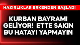 Kurban Bayramı geliyor! Ette sakın bu hatayı yapmayın